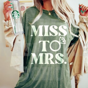 Miss to Mrs. Tee, Custom Comfort Colors Tee, Mrs. Bride T-shirt, Bridesmaids T-Shirts, Custom Text, Bride Gift, Comfort Colors T-shirt,
