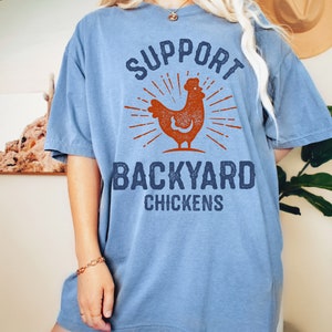 Support Backyard Chickens Tee, Vintage Inspired Cotton T-shirt, Unisex ...