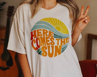 Here Comes the Sun Tee, Retro Style  T-Shirt, Hippie Tee, Vintage Inspired  Cotton T-shirt, Comfort Colors T-shirt, Oversized Tee