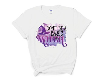 Camiseta de Halloween "Não Seja Uma Bruxa Básica"