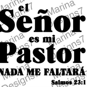 El Senor es Mi Pastor Nada Me Faltara SVG Salmos 23