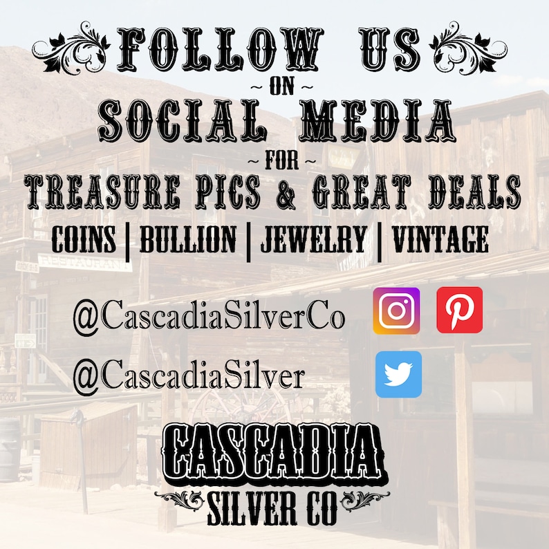 Op de afbeelding: Zwart-witte tekst op een houten achtergrond met een western-thema. De tekst luidt "FOLLOW US ON SOCIAL MEDIA FOR TREASURE PICS & GREAT DEALS COINS | BULLION | JEWELRY | VINTAGE" met de social media-handvatten @CascadiaSilverCo en @CascadiaSilver. De tekst "CASCADIA SILVER CO" staat in een groot lettertype met decoratieve versieringen.