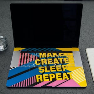 Make Create Sleep Repeat MacBook Skin | Inspiring Design | Laptop Cover for Creatives | Motivational Quote |