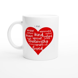 I Am Mug l Inspirational Mug l Mental Health | Mindset l Motivational Mug | Self Care | Manifest | Affirmation | Wellbeing