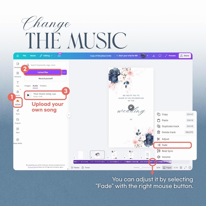 May include: A digital interface showing options to upload music and edit audio, with the text "Change THE MUSIC." The interface includes a wedding invitation design. The "Fade" option is highlighted for audio adjustment.