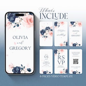 May include: A digital wedding invitation template with a smartphone and six cards. The design features pink and navy floral arrangements, with the names "Olivia and Gregory" and the text "What's Include". The template is for a 6-page video.