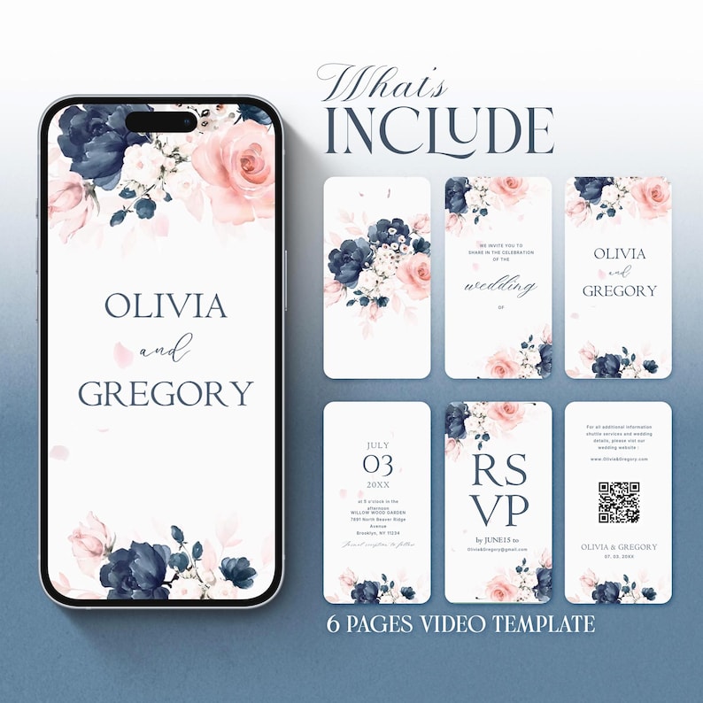 May include: A digital wedding invitation template with a smartphone and six cards. The design features pink and navy floral arrangements, with the names "Olivia and Gregory" and the text "What's Include". The template is for a 6-page video.