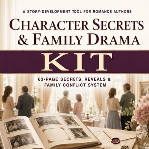 May include: A story-development tool for romance authors titled Character Secrets & Family Drama Kit, featuring a 63-page secrets, reveals & family conflict system. The cover displays a photo album with vintage black and white family photographs.