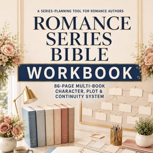 May include: A series-planning tool for romance authors titled ROMANCE SERIES BIBLE WORKBOOK, featuring 86-page multi-book character, plot & continuity system. The cover is cream with dark blue text and gold accents, displayed with books.