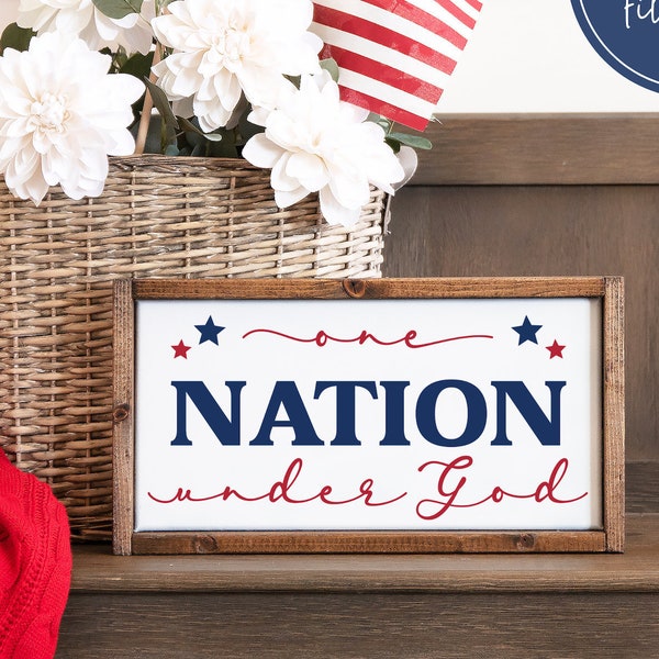 One Nation Under God Svg, July 4th Svg, Fourth of July Svg, Patriotic Svg, Independence Day Svg, Digital Cut Files