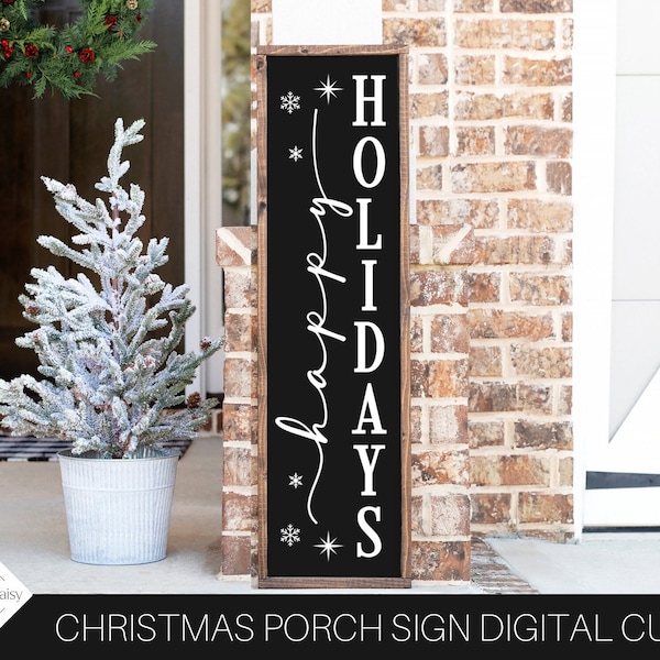 Happy Holidays Svg, Christmas Porch Sign Svg, Snowflakes Svg, Vertical Sign Svg, Christmas Svg, Porch Leaner Svg, Holiday Cut File