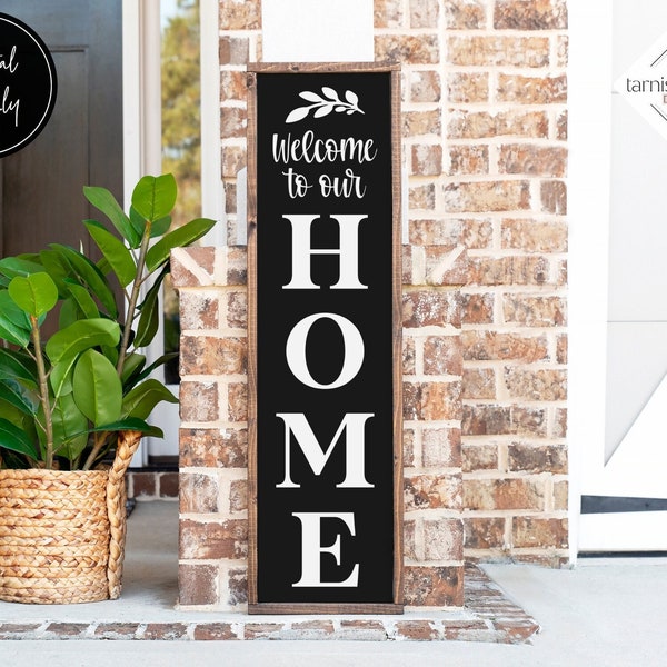 Welcome Porch Sign Svg, Porch Sign Svg, Welcome to Our Home Sign Svg, Porch Leaner Svg, Welcome Vertical Sign Svg, Svg Cut Files