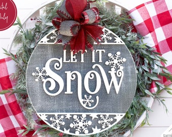Christmas Glowforge Svg, Let It Snow Svg, Snowflake Svg, Christmas Welcome Sign Svg, Door Hanger Svg, Round Sign Svg, Laser Cut File