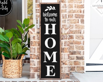 Welcome Porch Sign Svg, Porch Sign Svg, Welcome to Our Home Sign Svg, Porch Leaner Svg, Welcome Vertical Sign Svg, Svg Cut Files