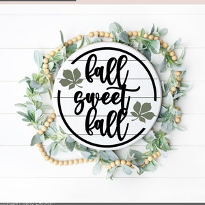 Fall Sweet Fall Svg, Laser Cut File, Wood Sign SVG for Glowforge and Lasers, Fall Svg, Autumn Svg, Glowforge svg, Fall Glowforge File