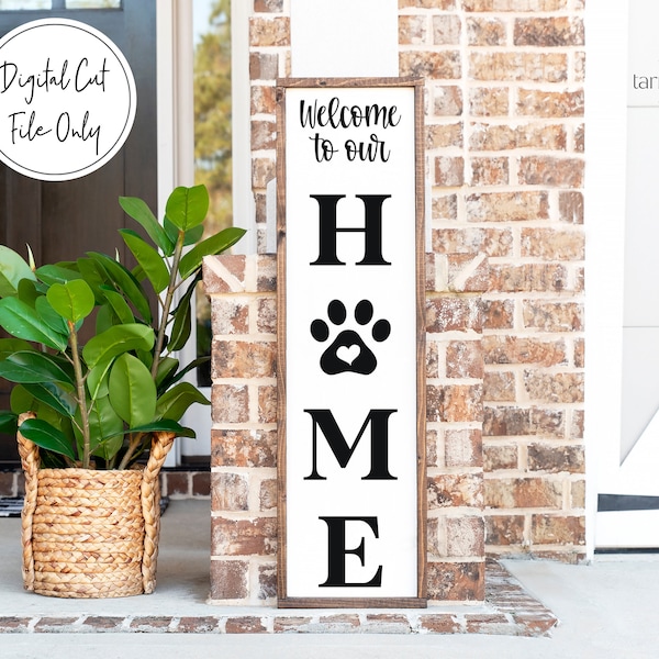 Porch Sign Svg, Welcome Paw Print Porch Sign Svg, Paw Print Svg, Welcome to Our Home Sign Svg, Porch Leaner Svg, Svg Cut Files