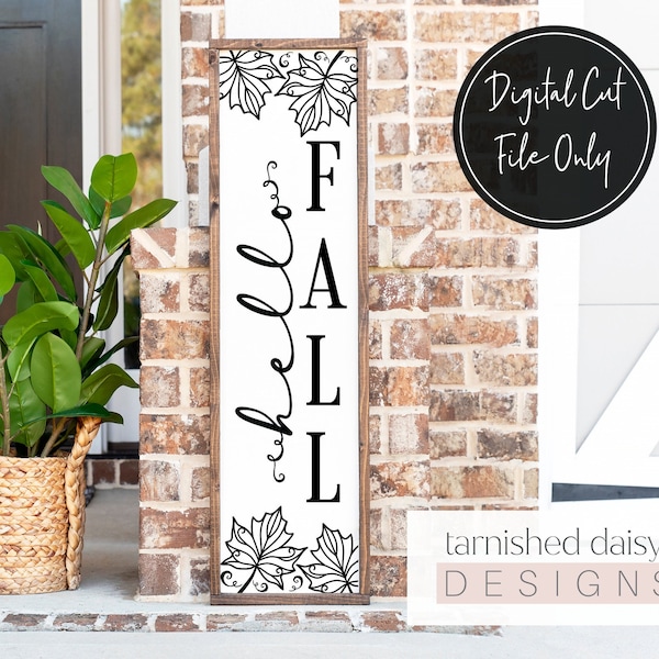 Hello Fall Svg, Fall Porch Sign Svg, Fall Svg, Autumn Svg, Porch Sign Svg, Porch Leaner Svg, Fall Cut File, Thanksgiving Svg