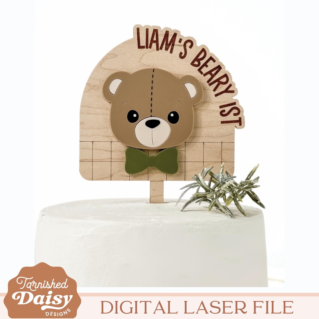 Teddy Bear First Birthday Cake Topper SVG, Beary First Theme, Laser Cut ...