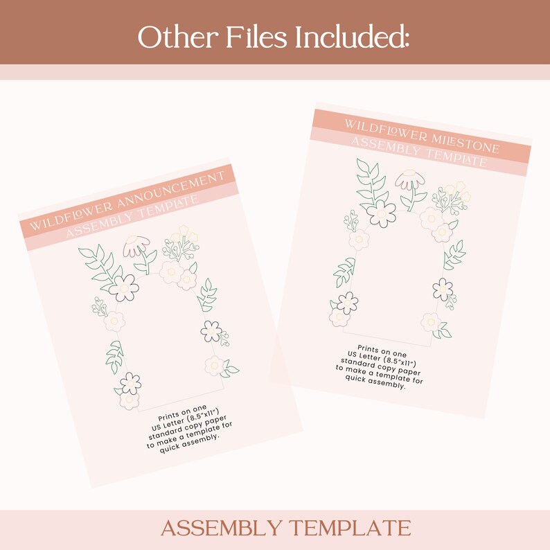 May include: Two printable assembly templates for a wildflower milestone and announcement. Each template features a floral wreath design with a pink background and instructions to print on a standard 8.5 x 11 inch US letter size paper.