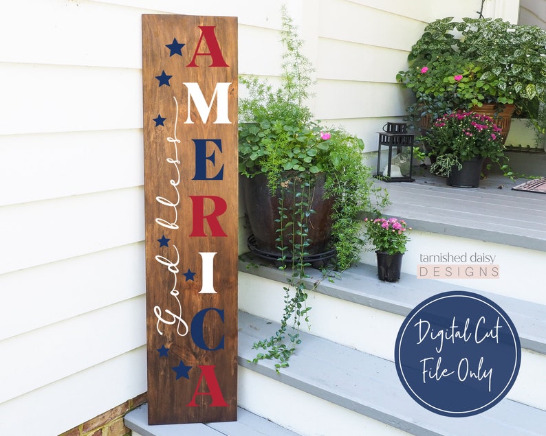 God Bless America Porch Sign SVG, Fourth of July Porch Sign Svg, 4th of July Svg, Patriotic Svg, Independence Day Svg, Porch Sign Svg image 3