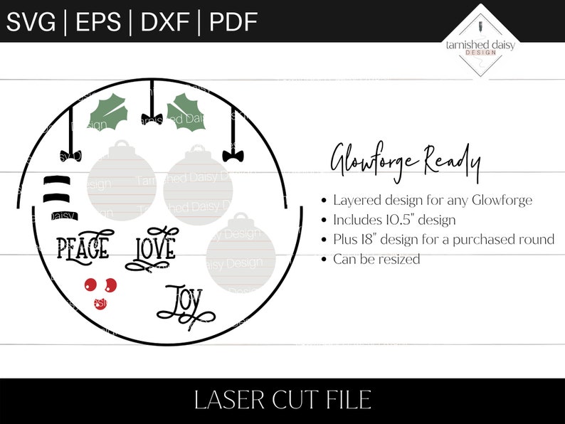 May include: A black and white layered design for a Christmas ornament with the words "Peace", "Love", and "Joy" on it. The design is Glowforge ready and includes 10.5 inch and 18 inch sizes.