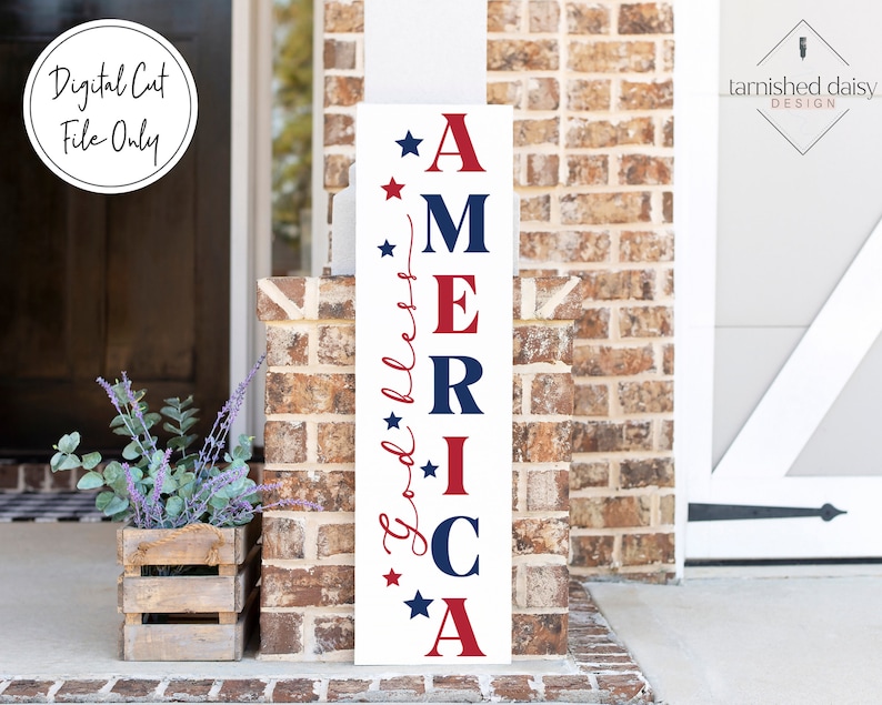 God Bless America Porch Sign SVG, Fourth of July Porch Sign Svg, 4th of July Svg, Patriotic Svg, Independence Day Svg, Porch Sign Svg image 1