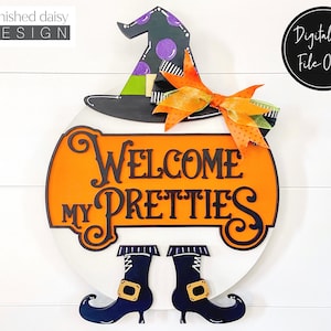 Welcome My Pretties, Halloween Svg, Witch Svg, Door Hanger Svg, Front Door Svg, Round Sign Svg, Glowforge Svg, Fall Laser Cut Files