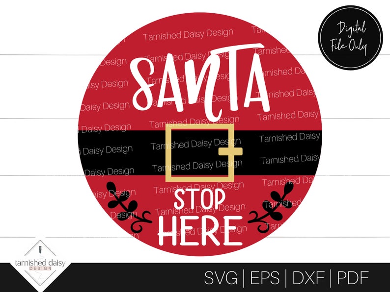 Santa Stop Here SVG, Weihnachten Glowforge SVG, Santa's Gürtel SVG, Weihnachten Willkommensschild, Türschild SVG, rundes Schild, Laser Cut Datei Bild 6