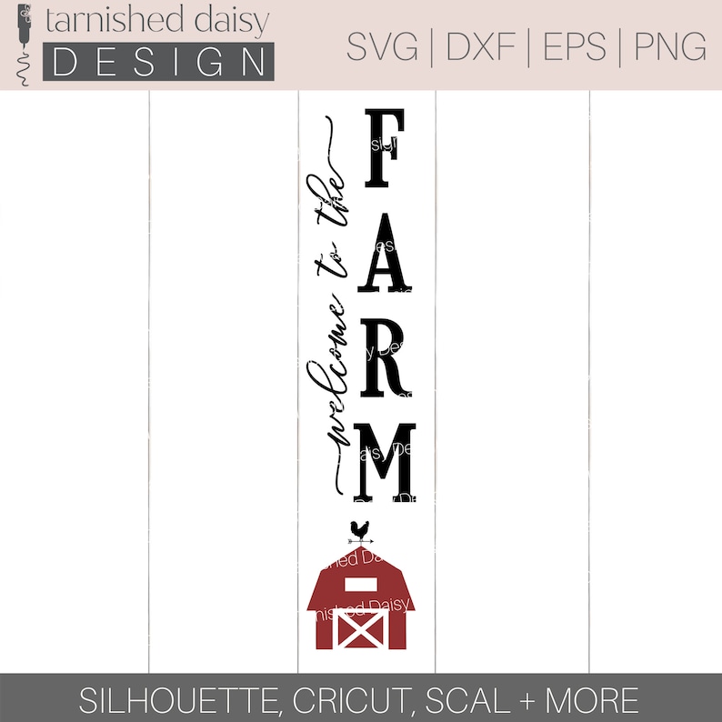 Welcome to the Farm Svg, Welcome Porch Sign Svg, Welcome Svg, Glowforge Svg, Porch Leaner Svg, Welcome Vertical Sign Svg, Barn Svg, Cricut image 2