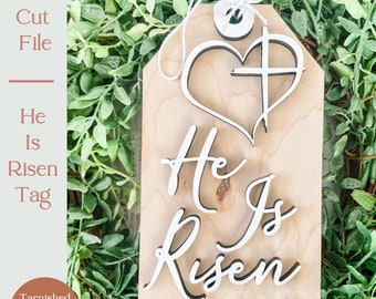 He Is Risen Laser Cut File for Glowforge, Easter Wood Sign SVG, Easter Laser Cut File, Tiered Tray Sign svg, Christian Decor svg, tag svg