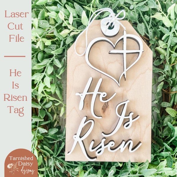 He Is Risen Laser Cut File for Glowforge, Easter Wood Sign SVG, Easter Laser Cut File, Tiered Tray Sign svg, Christian Decor svg, tag svg