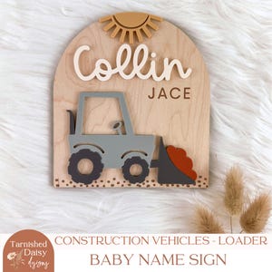 SVG Lader LKW Baby Namensschild, Baustellenautos Thema, Neugeborenen Fotorequisite, Schild für Krankenhaus, Acrylschnittdatei für das Laserschneiden