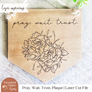 Roos bloemmotief voor gravure, bid, wacht vertrouwen laserbestand, SVG voor Glowforge, florale achtergrond, gravure Svg, bloemen, rozen, wimpel