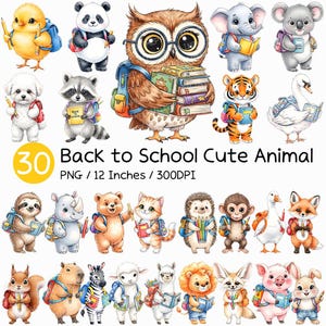 May include: A collection of 30 watercolor illustrations of cute animals, each with a backpack and school supplies. The animals include an owl, panda, elephant, koala, tiger, and more. The text reads "Back to School Cute Animal".