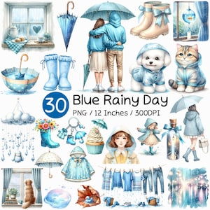 May include: A collection of watercolor illustrations with a blue rainy day theme. Includes images of rain boots, umbrellas, a couple, a dog, a cat, a girl, and clothing. The text "30 Blue Rainy Day PNG / 12 Inches / 300DPI" is also present.