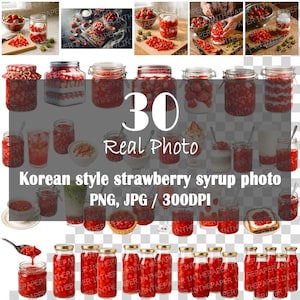 May include: A collection of images showcasing Korean-style strawberry syrup. The photos feature strawberries in various presentations, including jars, bowls, and desserts. The text in the image reads "30 Real Photo" and "Korean style strawberry syrup photo PNG, JPG / 300DPI."