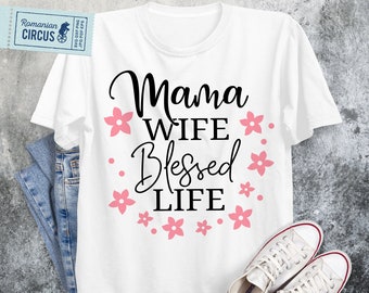Free Free Mama Wife Blessed Life Svg Free 705 SVG PNG EPS DXF File