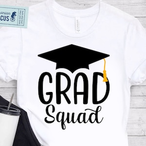 Grad Squad Svg, Png, Graduation Svg, Graduate Squad Shirt Svg, for Boy, Girl, Mom, Family, Grad Squad Shirt Svg, Cricut, Sublimation, HTV