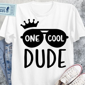 One Cool Dude Svg, One Cool Dude Png, Boy Shirt Svg, One Cool Dude Shirt Svg, for Cricut, Silhouette, Sublimation, Heat Press Transfer, HTV