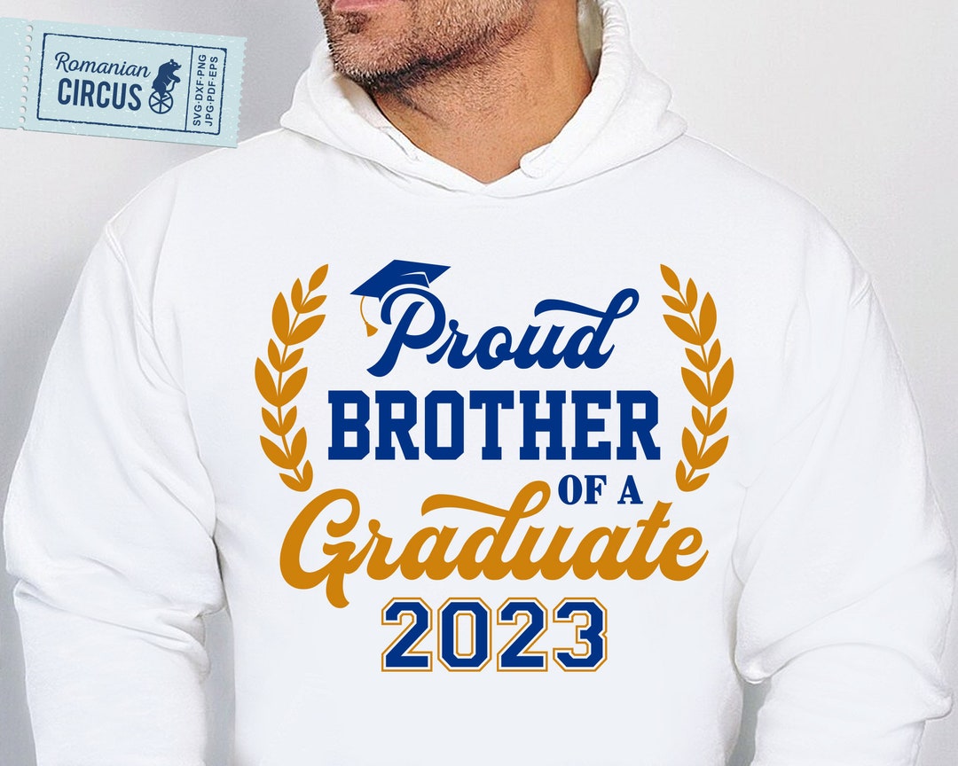 Proud Brother of A Graduate 2023 Svg Grad's Brother Shirt - Etsy