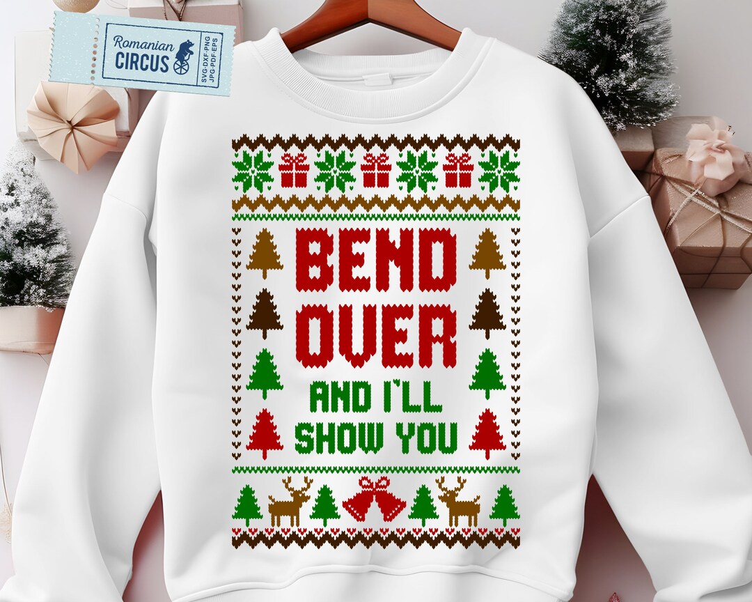 Bend Over and I&rsquo;ll Show You SVG PNG Funny Christmas - Etsy