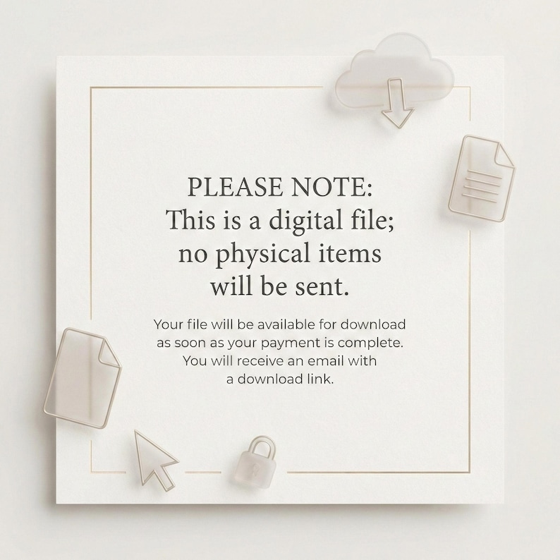 Puede incluir: Una tarjeta cuadrada de color crema con un fino borde dorado. El texto "PLEASE NOTE: This is a digital file; no physical items will be sent" est&aacute; centrado. Iconos decorativos de nube, documento y cursor en las esquinas.