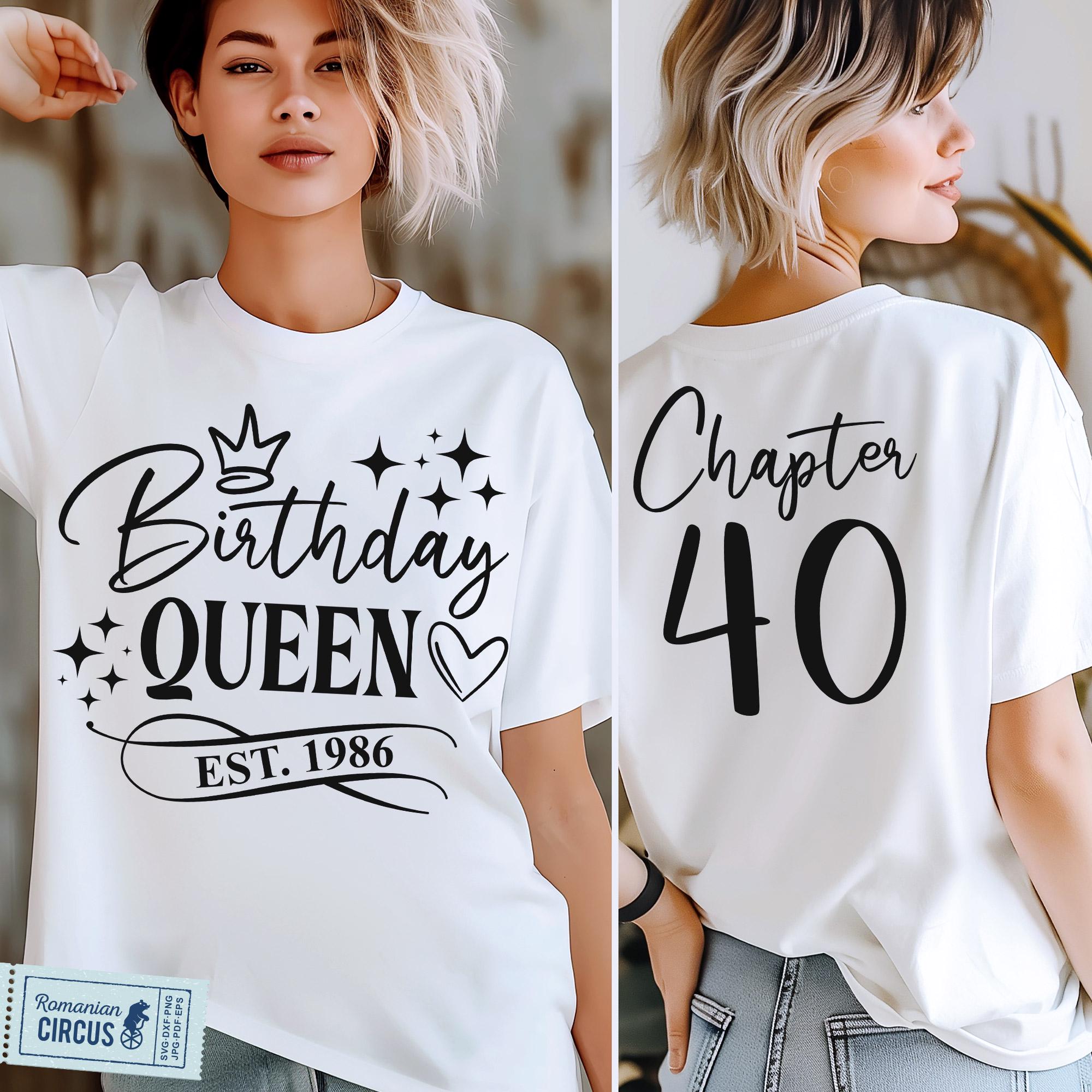 40th Birthday Shirt Svg, Png, Birthday Queen Est. 1986 Svg, Chapter 40 ...