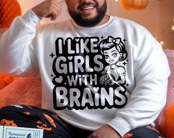 Jag gillar tjejer med hjärnor Svg, Png, Sarkastisk Svg, Hjärna i händerna Svg, Rolig Halloween-tröja Svg, För barn, Vuxna, För Cricut, Sublimering