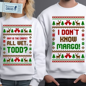 Why Is The Carpet All Wet Todd + I Don&#39;t Know Margo, Svg, Png, Couple Matching Shirts Svg, Christmas Vacation Humor, Cricut, Sublimation