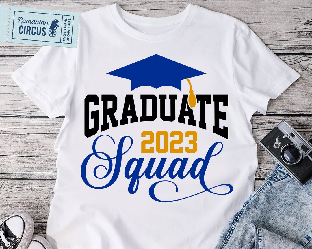 Graduate Squad Svg, Grad Squad Shirt Svg, Graduation 2023 Svg, Boy