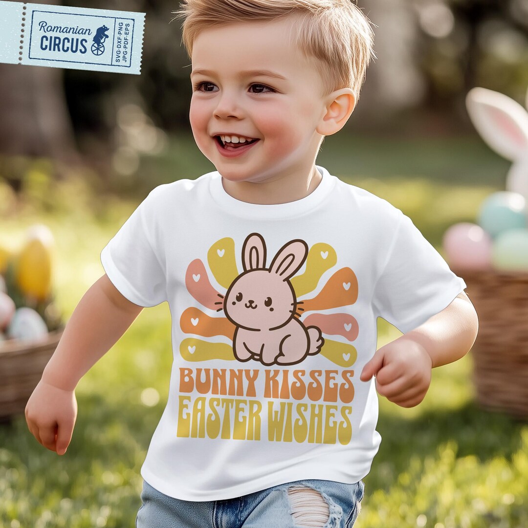 Bunny Kisses Easter Wishes Svg, Png, Girl, Boy, Kids Easter Shirt Svg ...