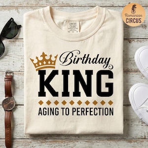 Verjaardag koning SVG | Veroudering tot in de perfectie | Verjaardagsontwerp heren | Cricut png-sublimatie