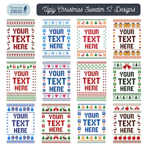 May include: A collection of 12 Ugly Christmas Sweater designs. Each design features a festive pattern with the words "YOUR TEXT HERE" in a bold font, perfect for customization. The designs include reindeer, trees, and other holiday motifs.