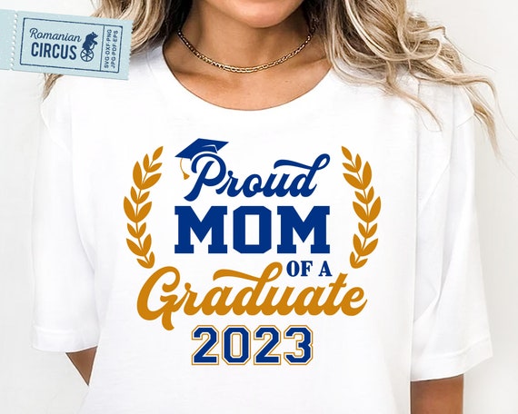 Mom of hotsell a graduate shirt